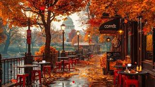 Washington DC Autumn Cafe Ambience - Relaxing and Exquisite Jazz Music for a Good Mood All Day