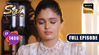 मालिक की नजर | Mere Sai - Ep 1400 | Full Episode | 24 May 2023