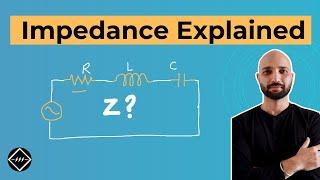 What is Electrical Impedance | Explained | TheElectricalGuy