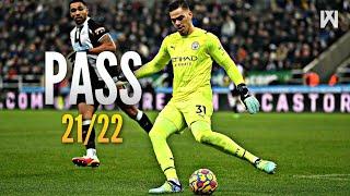 Ederson Moraes ● Passing Compilation ● 2021/22｜HD