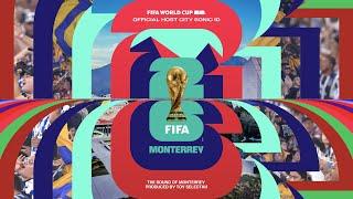 Monterrey Theme x FIFA World Cup 26™ by Toy Selectah