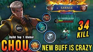 34 Kills + SAVAGE!! New Buffed Chou is Crazy!! - Build Top 1 Global Chou ~ MLBB