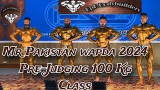 MR PAKISTAN WAPDA 2024 | 100kg Class Pre-Judging | Exclusive Coverage #mrpakistan #wapda #kpk #hunk