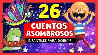 26 Cuentos Infantiles Para Dormir en Español Mix #12 | Cuentos Asombrosos Infantiles