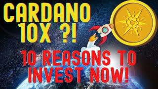 Cardano (ADA) 10X From Here? 10 Reasons To Invest In Cardano! Positive News During The Crash!