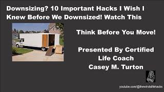 10 Downsizing Hacks. Things I Wish I Knew Before Downsizing