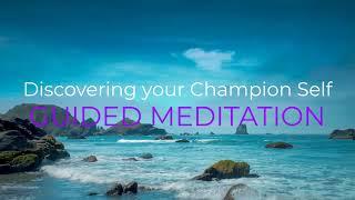 "Discovering Your Champion Self: Episode 8"