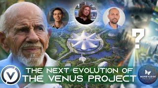 The Next Evolution of the Venus Project