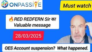RED REDFERN Sir ka valuable message | OES Account suspension? | What happened.