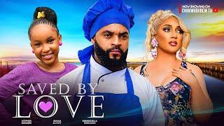 SAVED BY LOVE - STEPHEN ODIMGBE, SUSAN ZAYATT, EMMANUELLA KINIKACHI