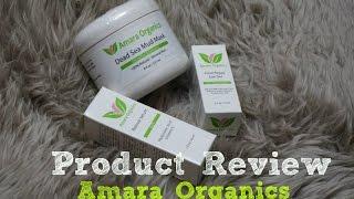 Amara Organics Products Review