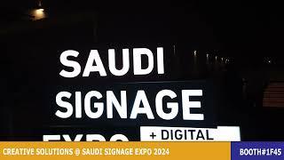 Creative Solutions at Saudi Signage Expo 2024: Showcasing Innovation & Inspiration