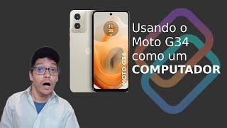 Usando o Celular como PC - Moto G34 5G - Tutorial Smart Connect