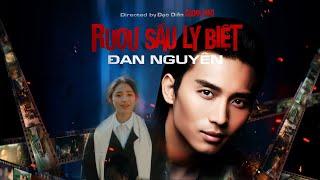 Rượu Sầu Ly Biệt | Đan Nguyên