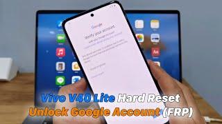 Vivo V40 Lite Hard Reset - Unlock Google Account (FRP)