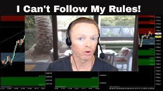 Why Can't I Follow my Trading Rules?  (Trading Psychology)