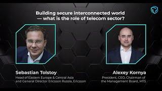 Building secure interconnected world — what is the role of telecom sector? S.Tolstoy and A. Kornya