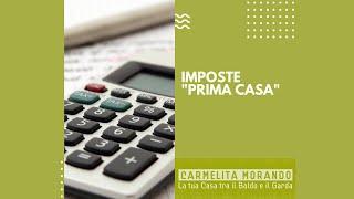 IMPOSTE "PRIMA CASA" E AGEVOLAZIONI, VEDIAMOLE INSIEME!