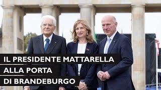 Il Presidente Mattarella alla Porta di Brandeburgo