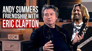 Andy Summers Favorite Eric Clapton Story