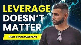 Why Leverage In Trading Doesn't Matter (Risk Management)