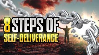 8 Steps To Self Deliverance