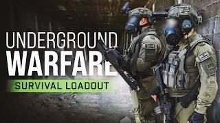 War Underground: An IDF Operator's Loadout for Survival