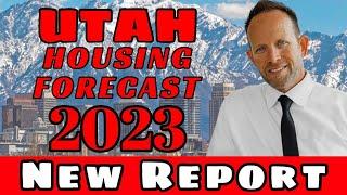 2023 Official UTAH Housing Forecast - Is the UTAH Real Estate Market CRASHING?