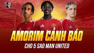 RUBEN AMORIM RA CẢNH BÁO CHO 5 SAO MAN UNITED: NẾU KHÔNG CHƠI TỐT SẼ BỊ TỐNG KHỨ NGAY TỨC KHẮC!