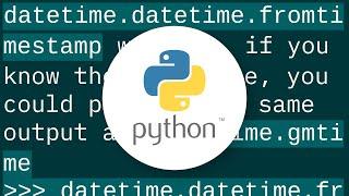 In Python, how do you convert seconds since epoch to a `datetime` object?