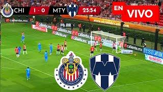  CHIVAS VS MONTERREY EN VIVO Y EN DIRECTO / LIGA MX APERTURA 2024