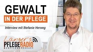 Gewalt in der Pflege - Interview mit Stefanie Herweg