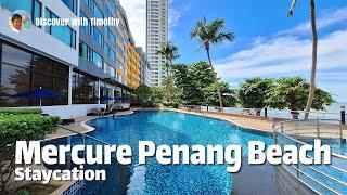 Mercure Penang Beach Staycation