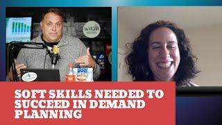 The Soft Skills Required For The Demand Planning Of Tomorrow