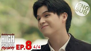 [Eng Sub] High School Frenemy มิตรภาพคราบศัตรู | EP.8 [4/4]