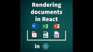 Render pdf, docx, xlsx, ppt etc. in react application