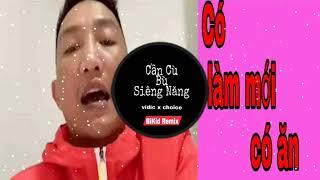 Cần Cù Bù Siêng Năng - Vidic ft. Choice ( Prod. by HTropix ) | Có Làm Thì Mới Có Ăn