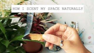 Scenting your space naturally