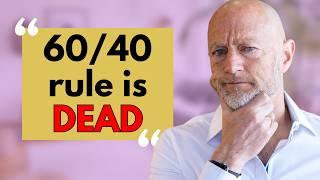 Why 60/40 Is Dead (and what to do instead)