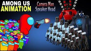 Among Us vs SKIBIDI TOILET & Camera Man & SPEAKER HEAD & Titan TV Man | Among Us Animation