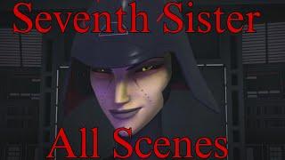 SEVENTH SISTER all scenes (REBELS)