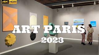 [PARIS EXPO] ART PARIS 2023(Avant Première 4K HDR) 30/MARCH/2023