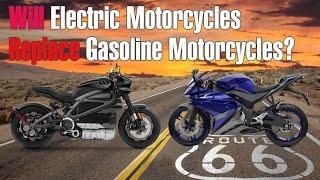 Will Electric Motorcycles Replace Gasoline Motorcycles?