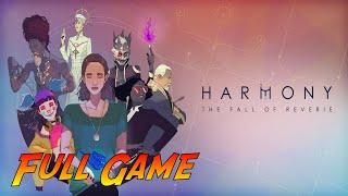 Harmony: The Fall of Reverie | Complete Gameplay Walkthrough - Full Game | No Commentary