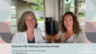 Episode 136 Making Coaching Simple