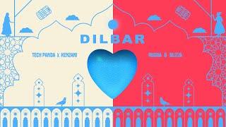 Dilbar by Tech Panda & Kenzani x Rusha & Blizza | Official Visualizer | 2022