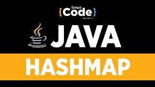 Java Tutorial For Beginners | Java HashMap Tutorial | Java HashMap Implementation | SimpliCode