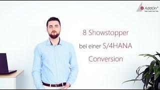 8 Showstopper bei einer System Conversion zu S/4 HANA / Road to S/4HANA / Staffel 1 Folge 2