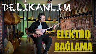 SIRRI LAÇİN - DELİKANLIM (ELEKTRO BAĞLAMA)