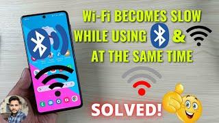 (Solved) Wi-Fi Becomes Slow While Using Wi-Fi and Bluetooth At The Same Time